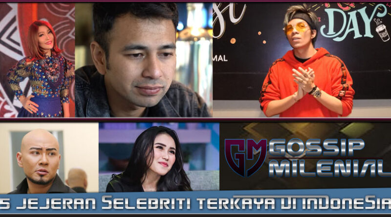 5 Jajaran Selebriti Terkaya Di Indonesia