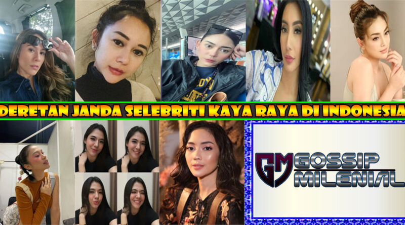 Deretan Janda Selebriti Kaya Raya di Indonesia