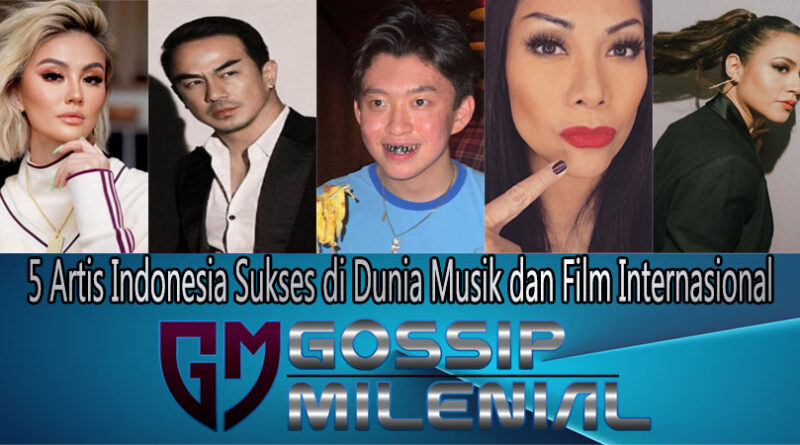 5 Artis Indonesia Sukses di Dunia Musik dan Film Internasional