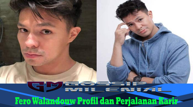 Fero Walandouw Profil dan Perjalanan Karir