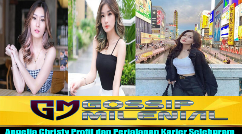 Angelia Christy Profil dan Perjalanan Karier Selebgram