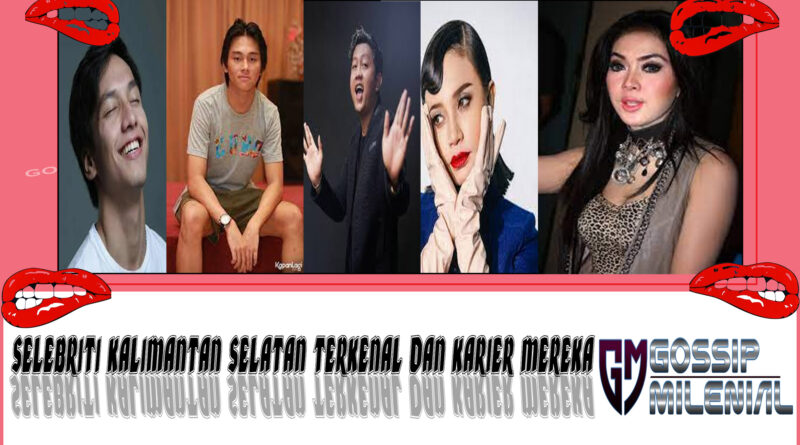 5 Selebriti Kalimantan Selatan