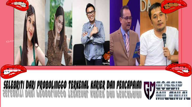 5 Selebriti dari Probolinggo