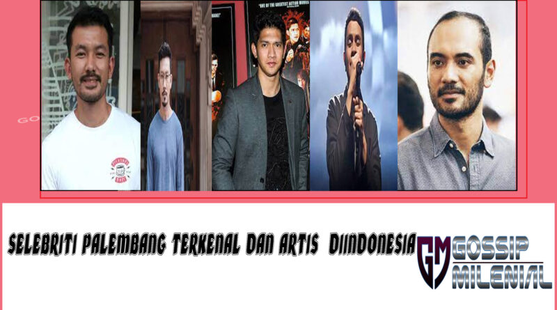 5 Selebriti Pria Palembang