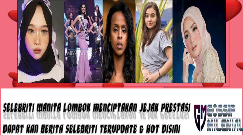 5 Selebriti Wanita Lombok