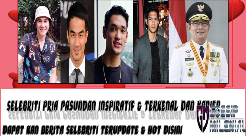 5 Selebriti Pria Pasundan