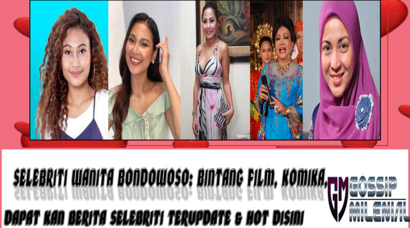 5 Selebriti Wanita Bondowoso