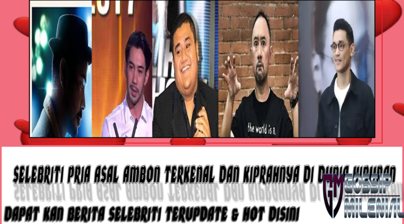5 Selebriti Pria Ambon