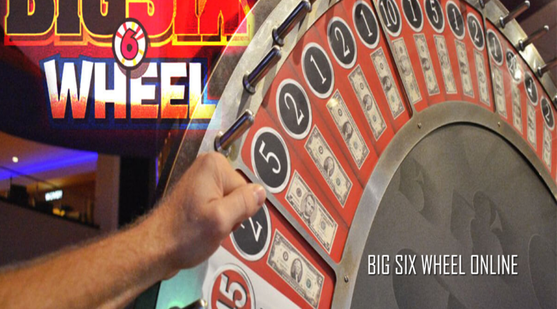 Big Six Wheel Online