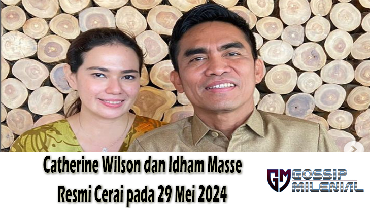 Catherine Wilson dan Idham